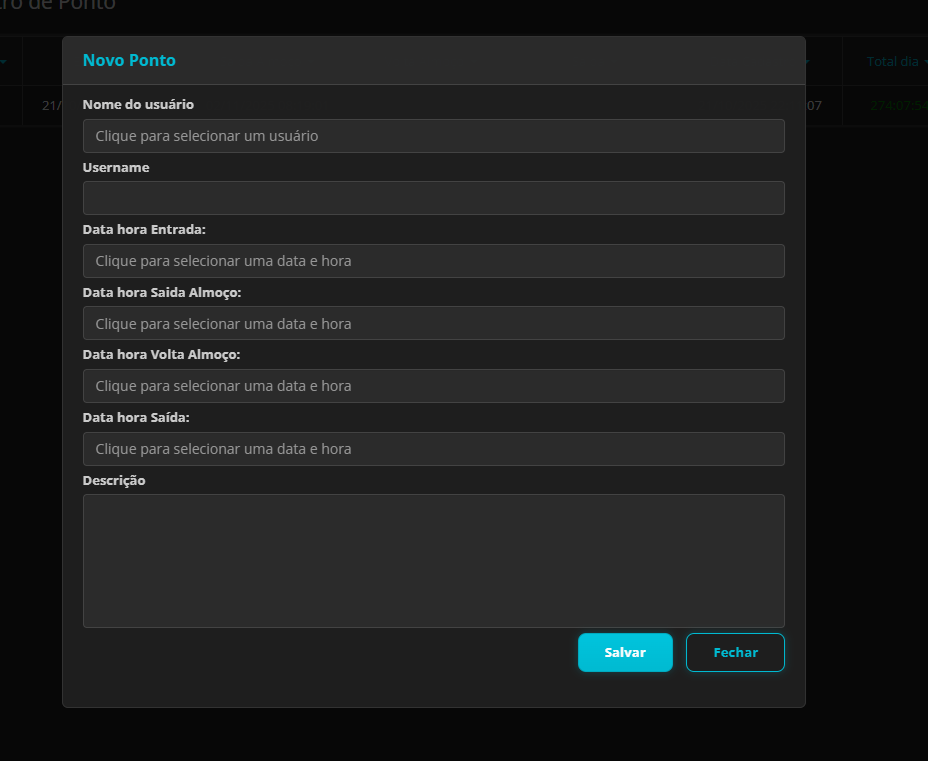 Modal Novo Ponto com campos Nome do usuário (seletor), Username, Data hora Entrada, Data hora Saída Almoço, Data hora Volta Almoço, Data hora Saída e Descrição; botões Salvar e Fechar